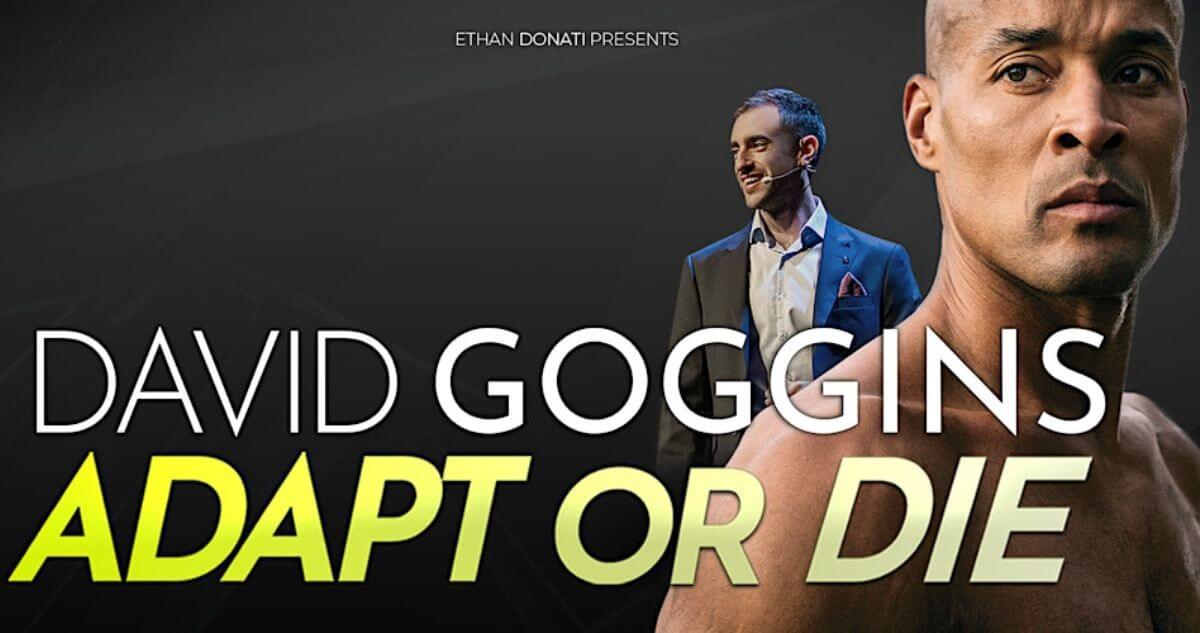 Adapt or Die - David Goggins